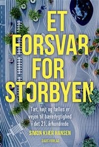 Et forsvar for storbyen