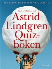 Stora krumelur-quizboken : 509 frågor om Astrid Lindgrens böcker, filmer & tv-serier