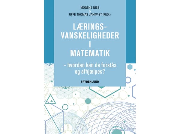Oppimisvaikeudet matematiikassa | Mogens Niss ja Thomas Jankvist (toim.) | Kieli: Tanska
