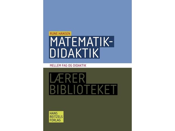 Matematiikan didaktiikka | Rune Hansen | Kieli: Tanska