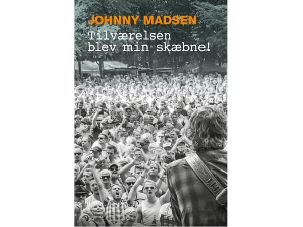 Tilværelsen blev min skæbne | Johnny Madsen | Språk: Dansk